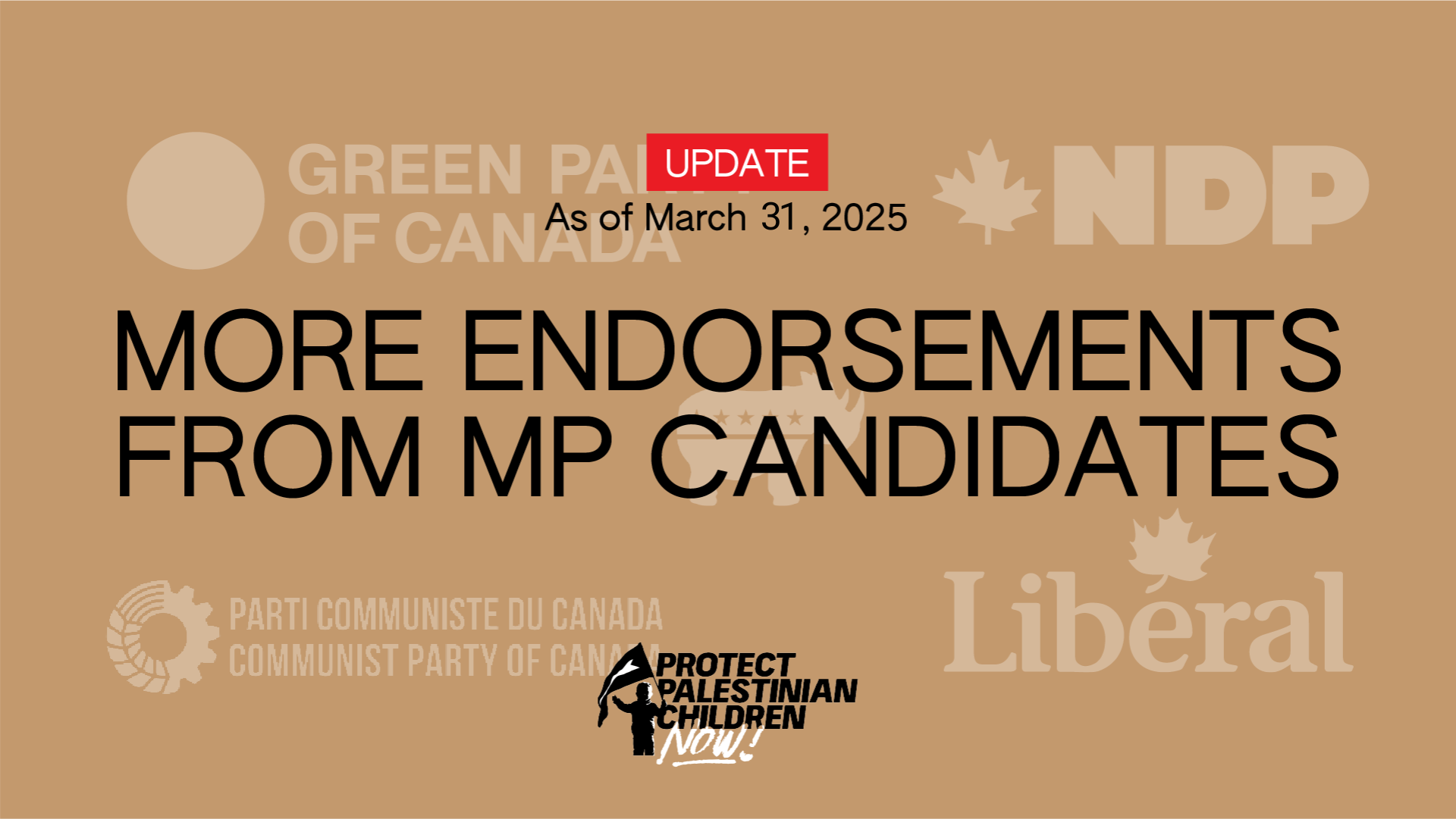 Light brown background with logos from several federally registered parties with the words "Update, As of March 31, 2025. More endorsements from MP Candidates" in the foreground. At the bottom of the photo is the PPCN logo.