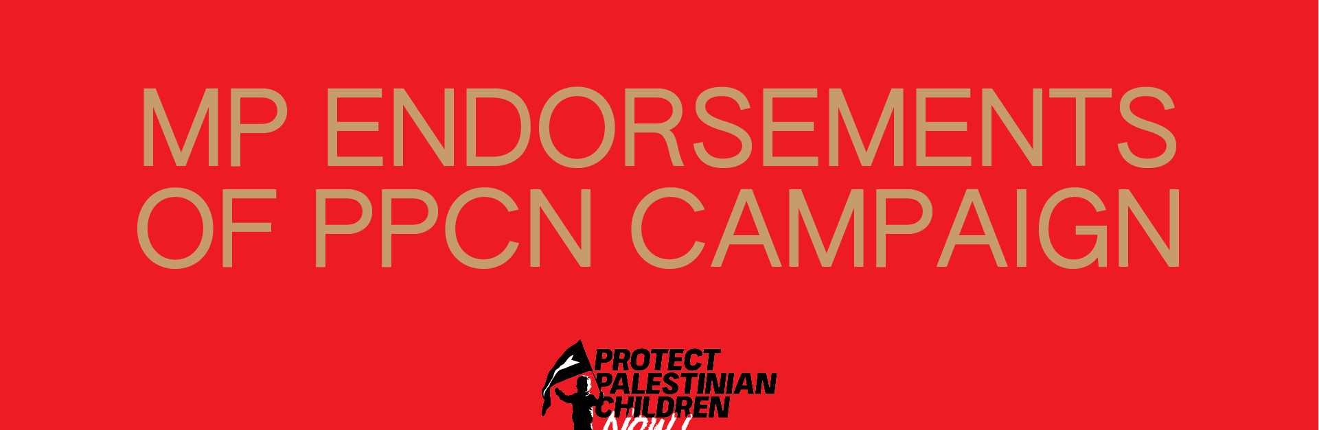 Red background with beige text reading "MP Endorsements of PPCN Campaign" with the PPCN logo in the bottom