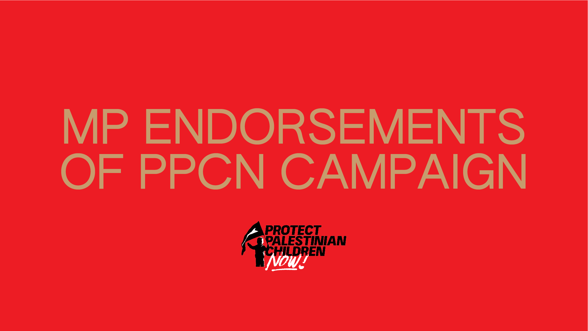 Red background with beige text reading "MP Endorsements of PPCN Campaign" with the PPCN logo in the bottom