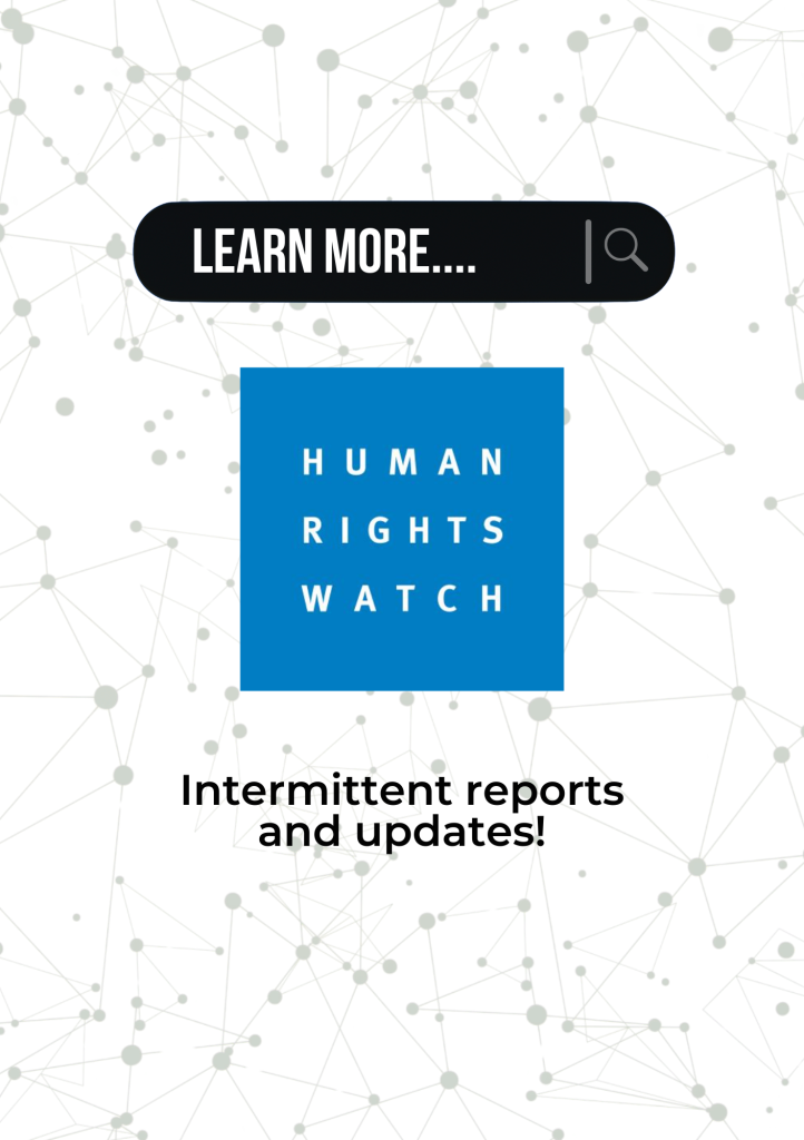Human Rights Watch
Intermittent reports and updates!