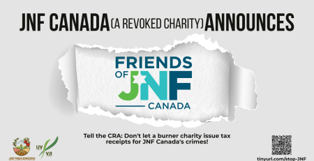 Grey background with bold text: JNF Canada (a revoked charity) announces Friends of JNF Canada (with their new logo). Text follows reading: Tell the CRA: Don't let a burner charity issue tax receipts for JNF Canada's crimes!