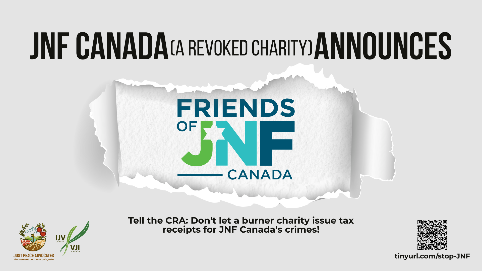 Grey background with bold text: JNF Canada (a revoked charity) announces Friends of JNF Canada (with their new logo). Text follows reading: Tell the CRA: Don't let a burner charity issue tax receipts for JNF Canada's crimes!