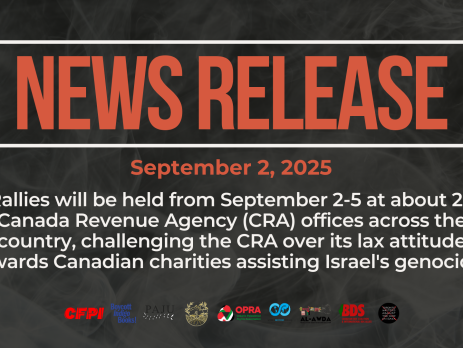 Dark background with nearly transparent white wispy smoke. Bold red text reads: NEWS RELEASE September 2, 2025 Title: Rallies will be held from September 2-5 at about 20 Canada Revenue Agency (CRA) offices across the country, challenging the CRA over its lax attitude towards Canadian charities assisting Israel's genocide.