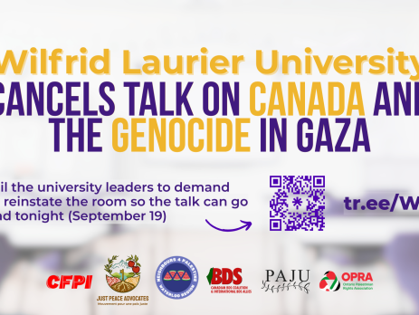 Blurry background of a school classroom with purple and yellow text that reads: Wilfrid Laurier University Cancels Talk on Canada and the Genocide in Gaza. Email the university leaders to demand they reinstate the room so the talk can go ahead tonight (September 19) . With a QR code and short link, and logos for JPA, OPRA, BDS Coalition, CFPI, and N4P Waterloo Region.