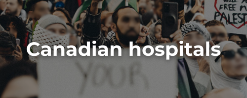 Semi-transparent background of a protest for Palestine with a sign and Palestinian flags waving with bold white text: Canadian hospitals