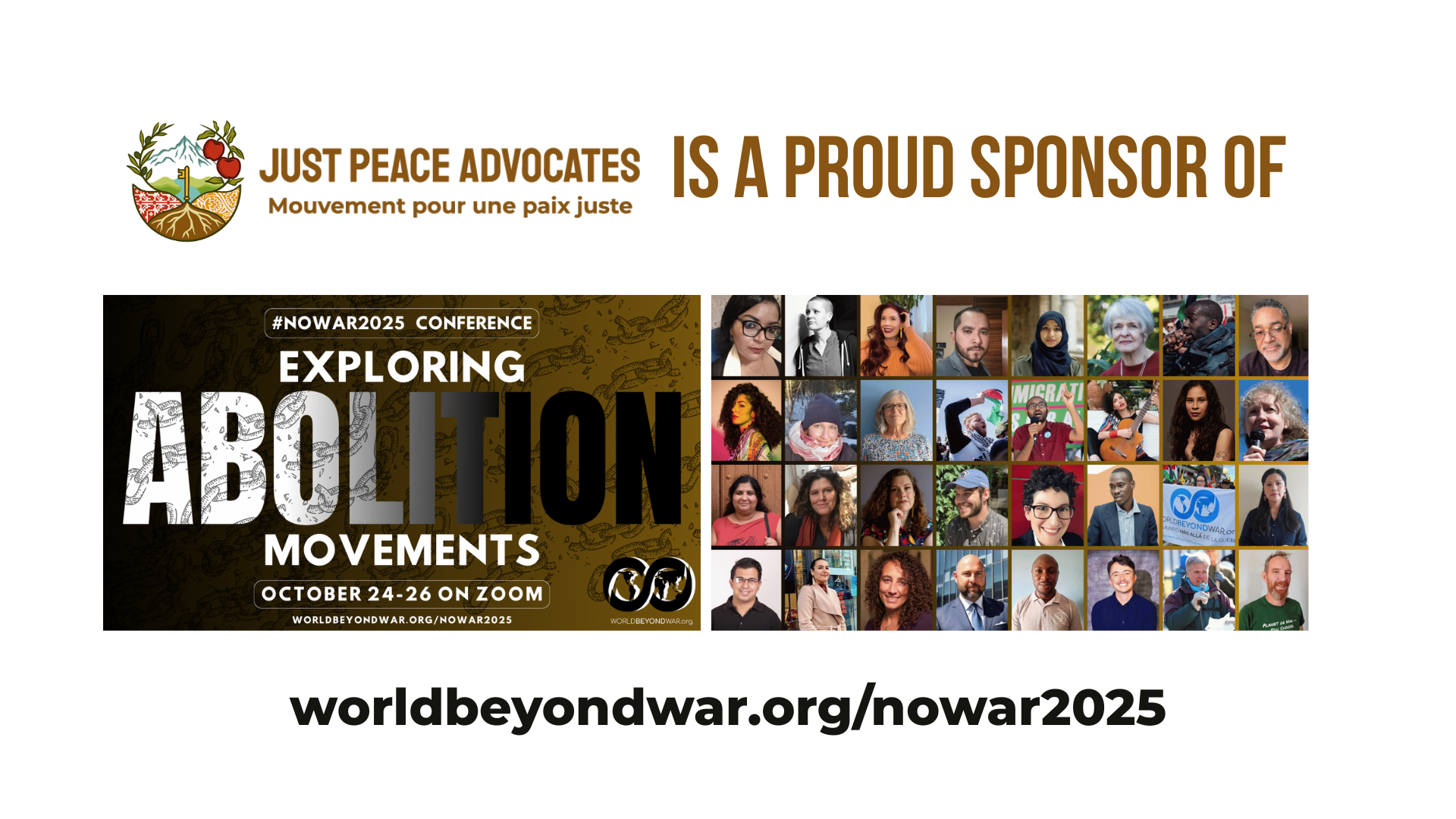 White background with the JPA logo : is a proud sponsor of, with a graphic of World BEYOND War's 2025 conference and a collage of speakers headshots/photos.