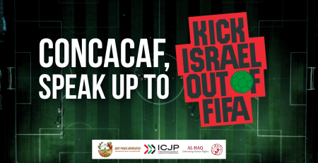 Background is an aerial view of a soccer pitch with text overlaying that reads: Concacaf, speak up to Kick Israel Out of FIFA.