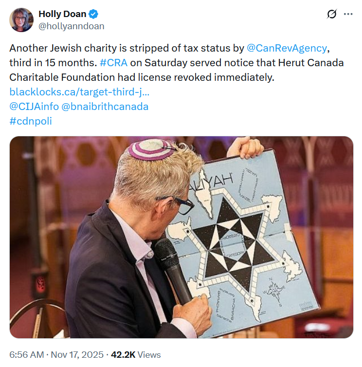 Screenshot of a tweet from Holly Doan: "Another Jewish charity is stripped of tax status by @CanRevAgency
, third in 15 months. #CRA on Saturday served notice that Herut Canada Charitable Foundation had license revoked immediately.
https://blacklocks.ca/target-third-jewish-charity/
@CIJAinfo
@bnaibrithcanada
#cdnpoli"