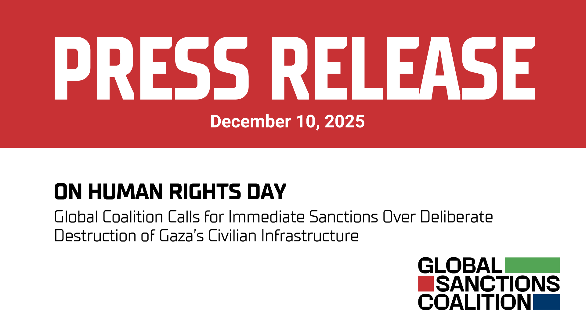 red banner at top with bold text: PRESS RELEASE December 10, 2025. White background with black text reads: On Human rights day: Global Coalition Calls for Immediate Sanctions Over Deliberate Destruction of Gaza’s Civilian Infrastructure