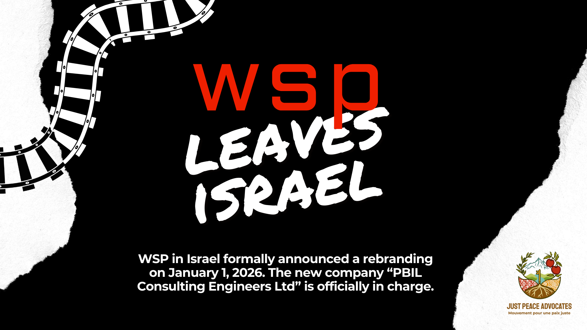 Black background with white accents, and a graphic railway track through the left side and top. text reads: WSP leaves Israel. WSP in Israel formally announced a rebranding on January 1, 2026. The new company “PBIL Consulting Engineers Ltd” is officially in charge.