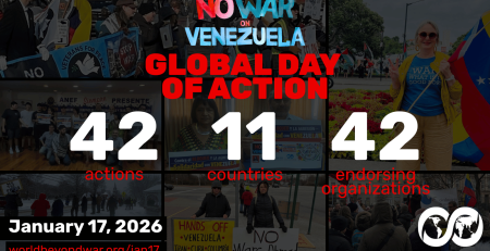 Background collage of photos from WBW's Global Day of Action on January 17, with text: No War on Venezuela Global Day of Action. 42 actions, 11 countries, 42 endorsing organizations.