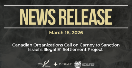 Dark background with nearly transparent white wispy smoke. Beige text reads: NEWS RELEASE March 16, 2026. Canadian Organizations Call on Carney to Sanction Israel’s Illegal E1 Settlement Project