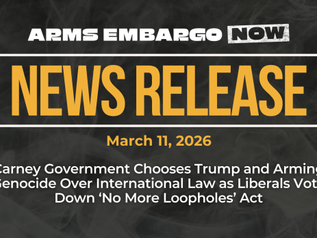 Dark background with nearly transparent white wispy smoke. Bright orange text reads: NEWS RELEASE March 11, 2026. Carney Government Chooses Trump and Arming Genocide Over International Law as Liberals Vote Down ‘No More Loopholes’ Act