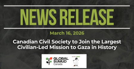 Dark background with nearly transparent white wispy smoke. Green text reads: NEWS RELEASE March 16, 2026. Canadian Civil Society to Join the Largest Civilian-Led Mission to Gaza in History