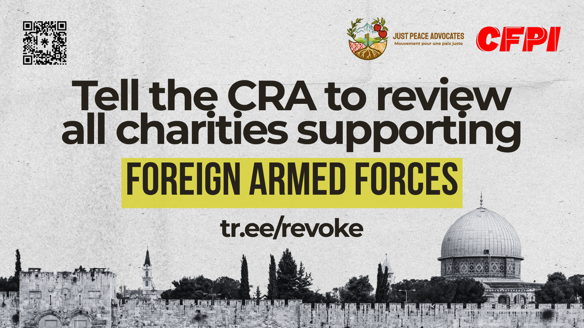 Along the bottom of the photo is a photo of the wall surrounding Al Aqsa Mosque. with text reading: Tell the CRA to review all charities supporting foreign armed forces