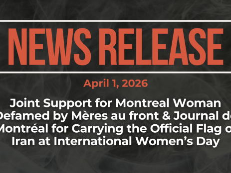 Dark background with nearly transparent white wispy smoke. Red text reads: NEWS RELEASE April 1, 2026 Joint Support for Montreal Woman Defamed by Mères au front & Journal de Montréal for Carrying the Official Flag of Iran at International Women’s Day