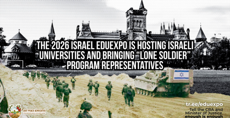 Background photo of the University of Toronto in black and white overlayed with a photo of Israeli soldiers marching down a ruined road in Gaza alongside a tank with an Israeli flag on the back. Text reads: The 2026 Israel EduExpo is Hosting Israeli Universities and Bringing “Lone Soldier” Program Representatives. tr.ee/eduexpo Tell the CRA and Minister of Justice, enough is enough