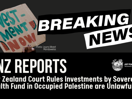 Dark charcoal background with a black and white banner that says "BREAKING NEWS". The heading reads: RNZ REPORTS New Zealand Court Rules Investments by Sovereign Wealth Fund in Occupied Palestine are Unlawful At the top is a photo of a protest sign that reads DIVESTMENT NOW