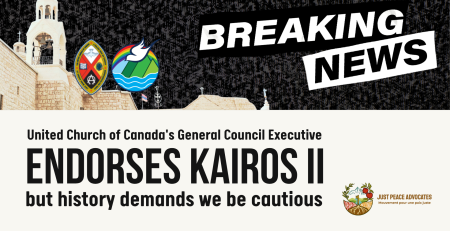 Beige background with a black and white banner that says "BREAKING NEWS". The heading reads: United Church of Canada's General Council Executive ENDORSES KAIROS II but history demands we be cautious At the top is a photo of the Church of the Nativity in Bethlehem, Palestine with a photo of two UCC logos.