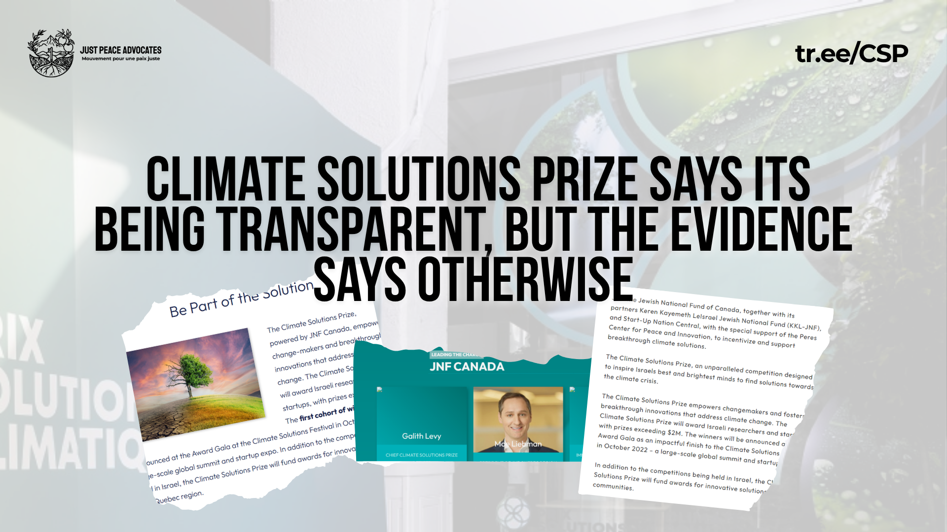 "Light background photo of a wall with the Climate Solutions Prize title in english and french. Text reads: climate solutions prize Says Its Being Transparent, But the Evidence Says Otherwise. Blow are three photos of images from the CSP and JNF sites over time.