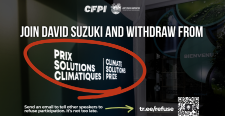 "Dark background photo of a wall with the Climate Solutions Prize title in english and french. Text reads:Join David Suzuki and withdraw from the Climate Solutions Prize. Send an email to tell other speakers to refuse participation. It’s not too late."