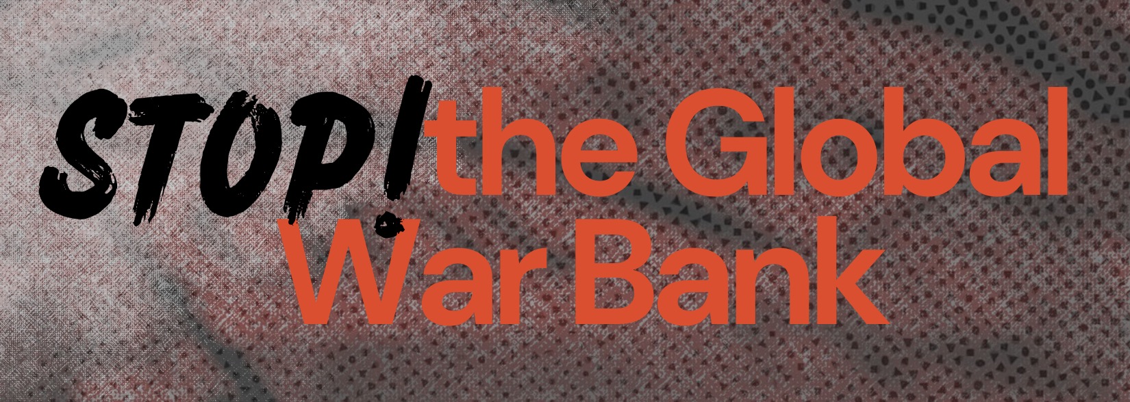 STOP! the Global War Bank
